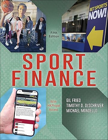 sport finance fif edition gil fried ,timothy d deschriver ,michael mondello 1718217404, 978-1718217409