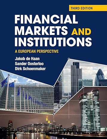 financial markets and institutions a european perspective 3rd edition jakob de haan ,sander oosterloo ,dirk