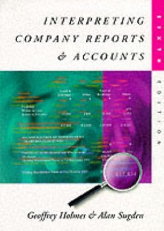 interpreting company reports and accounts 6th edition geoffrey holmes alan sugden ,alan sugden 0136501281,