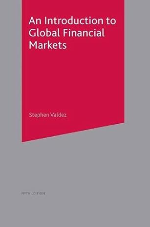 an introduction to global financial markets 5th edition stephen valdez 0230006353, 978-0230006355