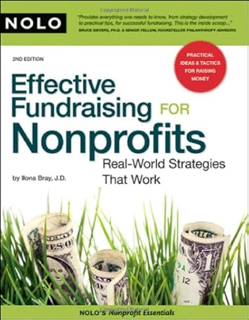 effective fundraising for nonprofits real world strategies that work 2nd edition ilona bray j d 1413307485,