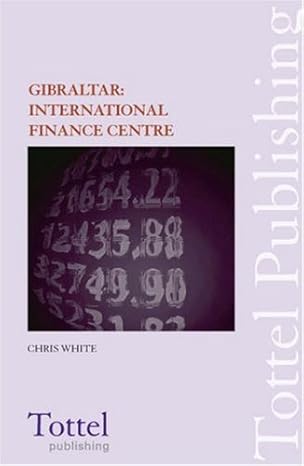 gibraltar international financial centre 4th edition chris white 1845921089, 978-1845921088