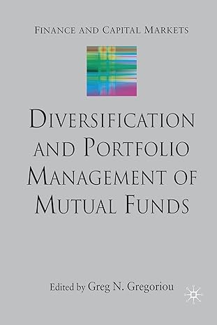 diversification and portfolio management of mutual funds 1st edition g gregoriou 1349285412, 978-1349285419