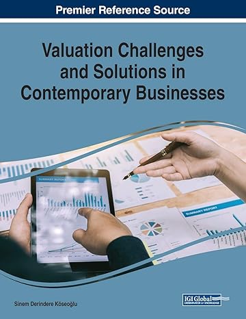 valuation challenges and solutions in contemporary businesses 1st edition sinem derindere koseoglu