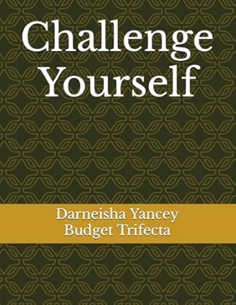 challenge yourself 1st edition darneisha yancey b0ctmq8kr2