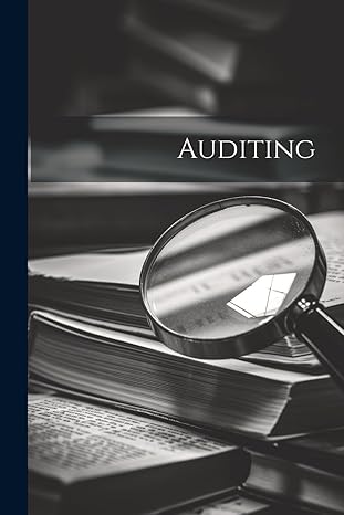 auditing 1st edition anonymous 1022697846, 978-1022697843