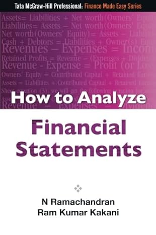 how to analyze financial statements 1st edition dr n ramachandran ,dr ram kumar kakani 0071333029,