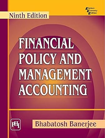 financial policy and management accounting 9th revised edition bhabatosh banerjee 812035298x, 978-8120352988