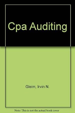 cpa auditing 1st edition irvin n gleim 1581945493, 978-1581945492