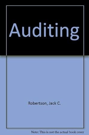 auditing 6th edition jack c robertson 025607724x, 978-0256077247