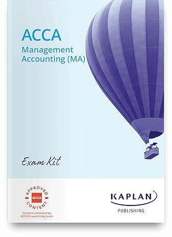 management accounting exam kit 1st edition kaplan 1787406121, 978-1787406124