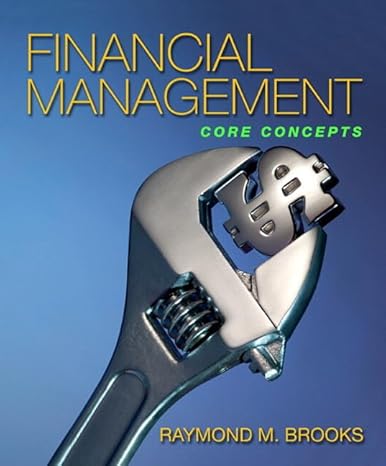 financial management core concepts pap/psc edition raymond m brooks 0132479532, 978-0132479530