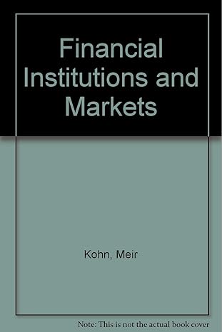 financial institutions and markets new edition meir kohn 0071134271, 978-0071134279