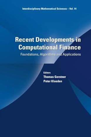 recent developments in computational finance foundations algorithms and applications 1st edition peter