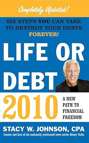 life or debt 2010 a new path to financial freedom 1st edition stacy johnson 1439168601, 978-1439168608