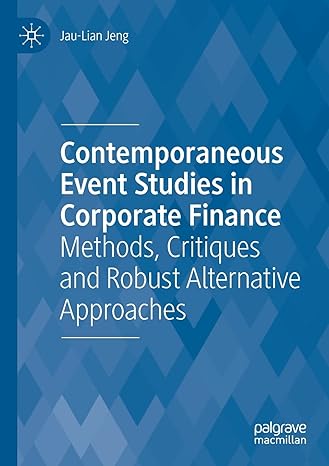 contemporaneous event studies in corporate finance methods critiques and robust alternative approaches 1st