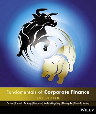 fundamentals of corporate finance 2nd edition robert parrino ,hue hwa au yong ,nigel morkel kingsbury