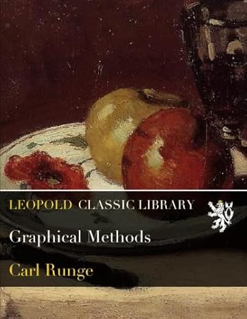 graphical methods 1st edition carl runge b019clowho