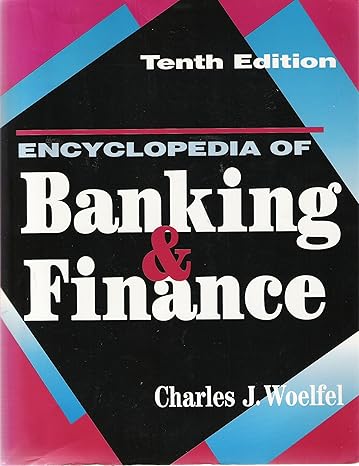 encyclopedia of banking and finance 10th edition charles j woelfel 1557389101, 978-1557389107