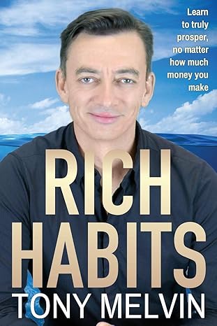 rich habits 1st edition tony melvin 0692055592, 978-0692055595