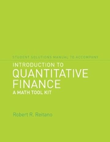 introduction to quantitative finance a math tool kit solution manual, student edition robert r reitano