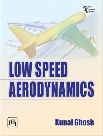 low speed aerodynamics 1st edition kunal ghosh 9387472027, 978-9387472020