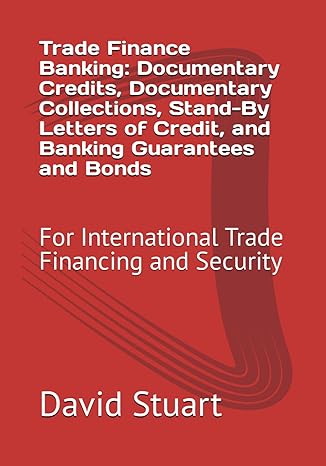 trade finance banking documentary credits documentary collections stand by letters of credit and banking