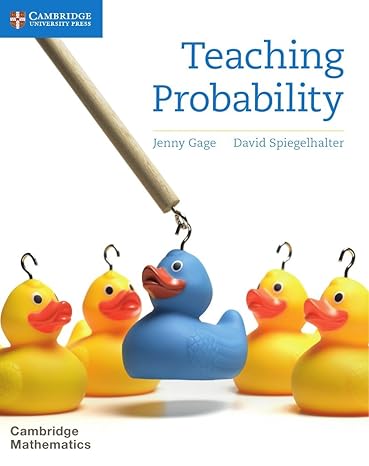 teaching probability new edition jenny gage ,david spiegelhalter 1316605892, 978-1316605899