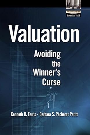 valuation avoiding the winners curse 1st edition kenneth r ferris ,barbara s pecherot petitt 0768682274,