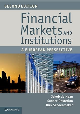 financial markets and institutions a european perspective 2nd edition jakob de haan ,sander oosterloo ,dirk