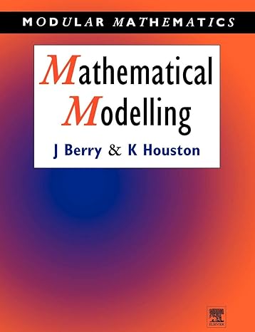 mathematical modelling 1st edition john berry ,ken houston 0340614048, 978-0340614044