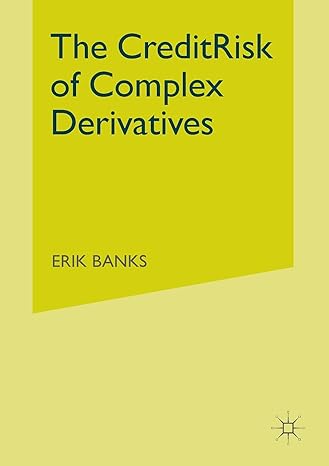 the credit risk of complex derivatives 3rd edition e banks 1349512990, 978-1349512997