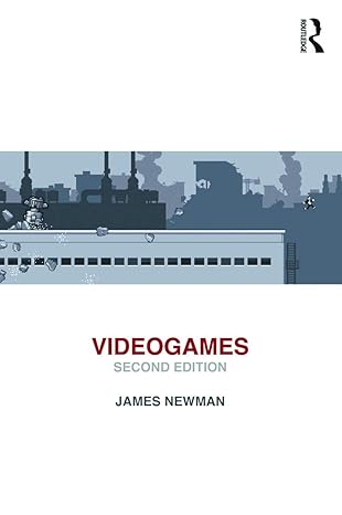 videogames 2nd edition james newman 0415669162, 978-0415669160