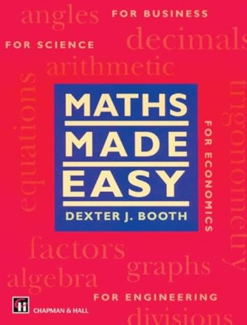 maths made easy 1st edition dexter j booth 0412718707, 978-0412718700