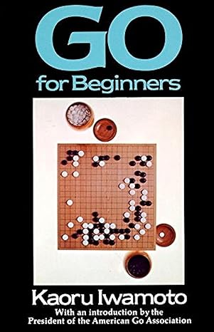 go for beginners 1st edition kaoru iwamoto 0394733312, 978-0394733319