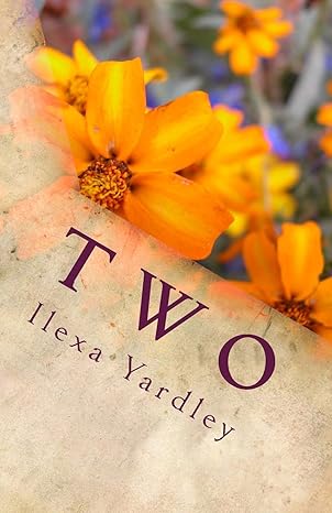 two 1st edition ilexa yardley 1481244329, 978-1481244329