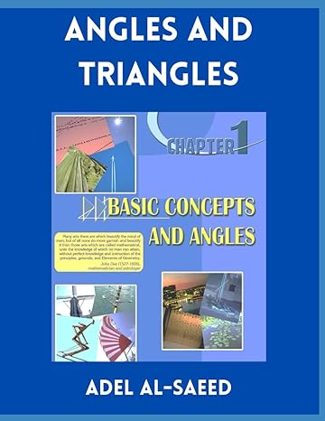 angles and triangles 1st edition adel al saeed b0c2sd1f6k, 979-8391689553