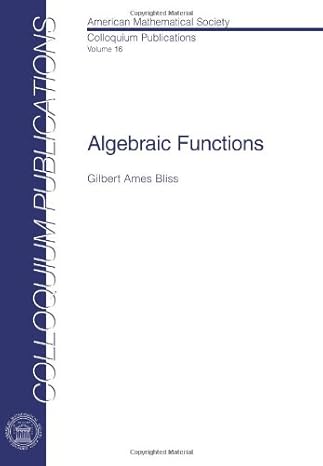 algebraic functions 1st edition gilbert ames bliss 0821846078, 978-0821846070