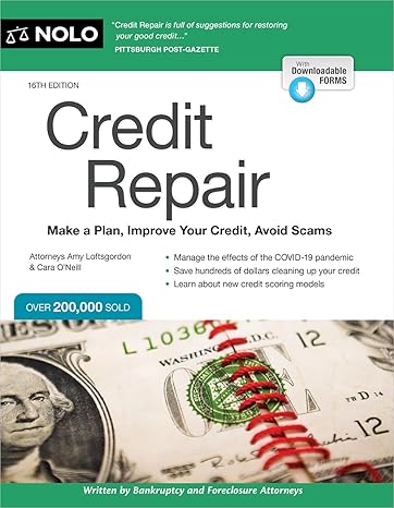 credit repair make a plan improve your credit avoid scams 16th edition amy loftsgordon attorney ,cara o'neill