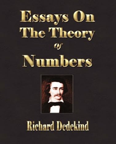 essays on the theory of numbers 2nd edition richard dedekind ,wooster woodruff beman 1603861289,