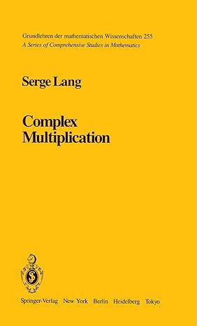 complex multiplication 1st edition s lang 1461254876, 978-1461254874