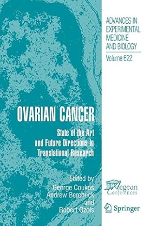 ovarian cancer 1st edition george coukos ,andrew berchuck ,robert ozols 0387564896, 978-0387564890