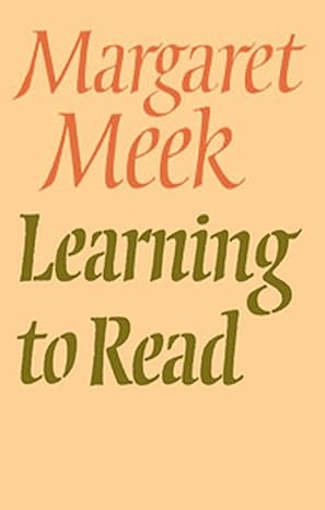 learning to read 1st edition margaret meek 0370307224, 978-0370307220