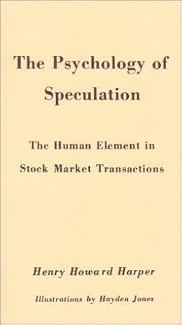 the psychology of speculation 1st edition henry howard harper 0870340158, 978-0870340154