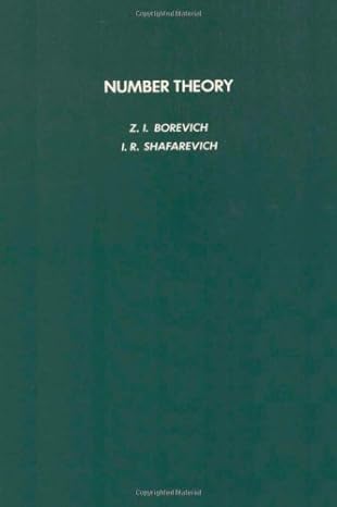 number theory 1st edition z i borevich ,i r shafarevich 012117851x, 978-0121178512