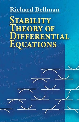 stability theory of differential equations 1st edition richard bellman 0486462730, 978-0486462738