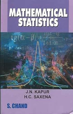 mathematical statistics 1st edition kapur ,h c saxena 8121912466, 978-8121912464