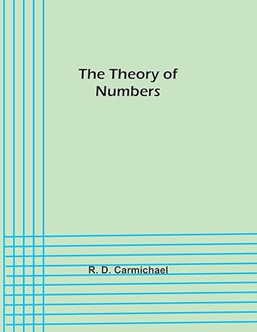 the theory of numbers 1st edition r d carmichael 9357942033, 978-9357942034