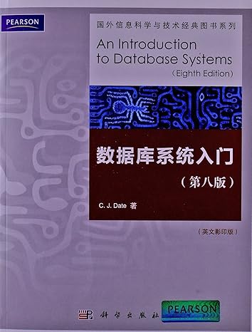 an introduction to database systems 8th edition c j date 0319197840, 978-0319197844