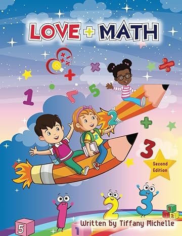 love + math 2nd edition tiffany michelle ,emma lawson ,miraya akram b0cwb2qps6, 979-8990108714